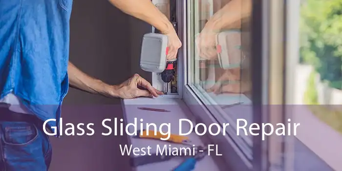 Glass Sliding Door Repair West Miami - FL