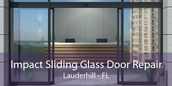 Impact Sliding Glass Door Repair Lauderhill - FL