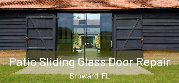  Patio Sliding Glass Door Repair Broward-FL