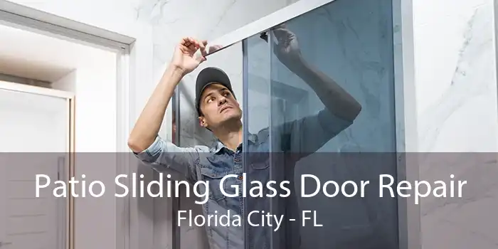 Patio Sliding Glass Door Repair Florida City - FL