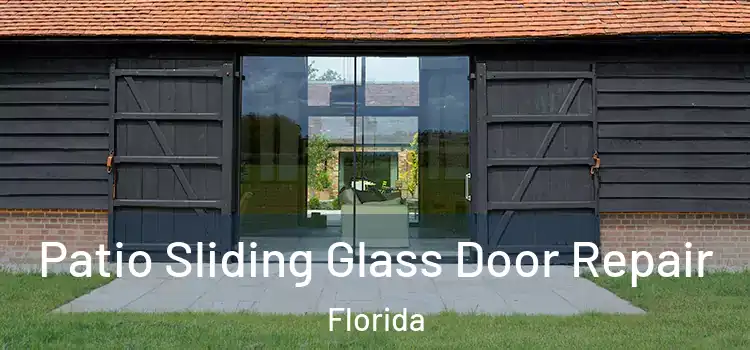  Patio Sliding Glass Door Repair Florida