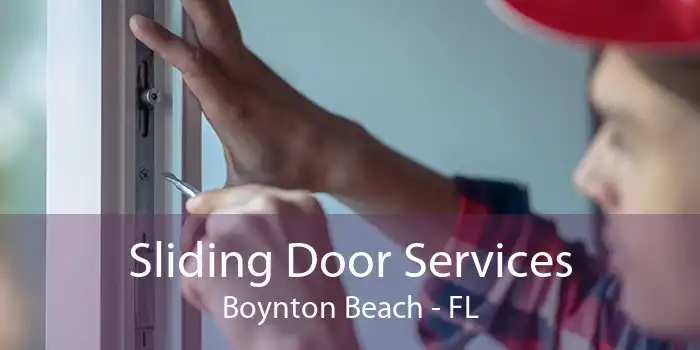 Sliding Door Services Boynton Beach - FL