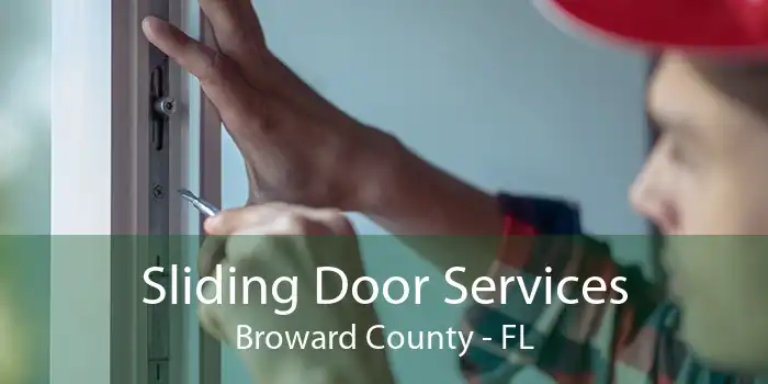 Sliding Door Services Broward County - FL