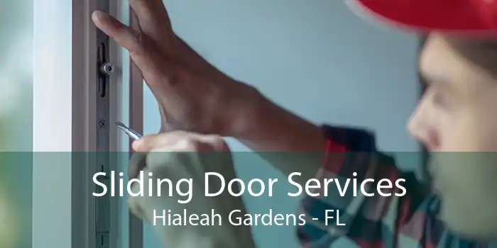 Sliding Door Services Hialeah Gardens - FL