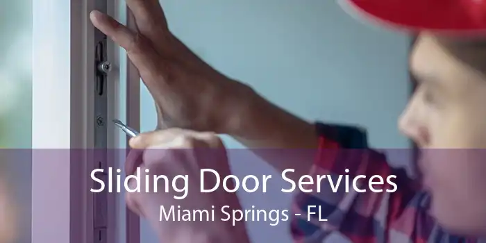 Sliding Door Services Miami Springs - FL