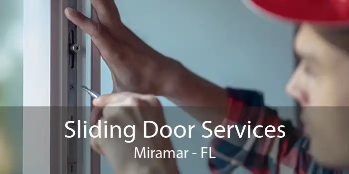Sliding Door Services Miramar - FL