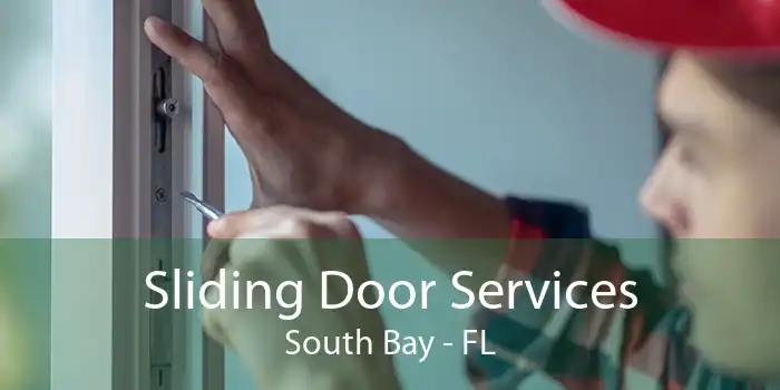 Sliding Door Services South Bay - FL