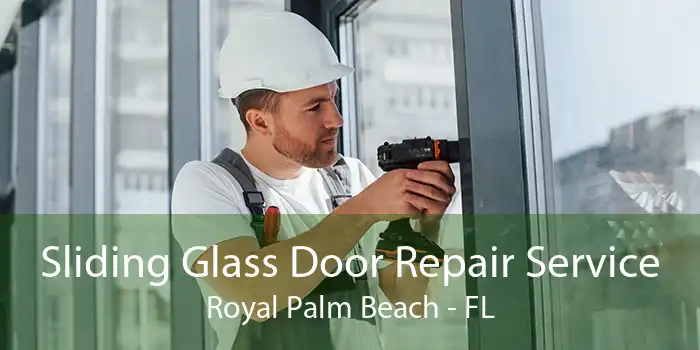 Sliding Glass Door Repair Service Royal Palm Beach - FL
