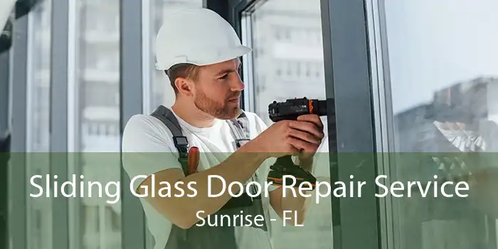 Sliding Glass Door Repair Service Sunrise - FL
