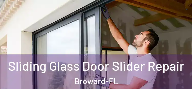  Sliding Glass Door Slider Repair Broward-FL