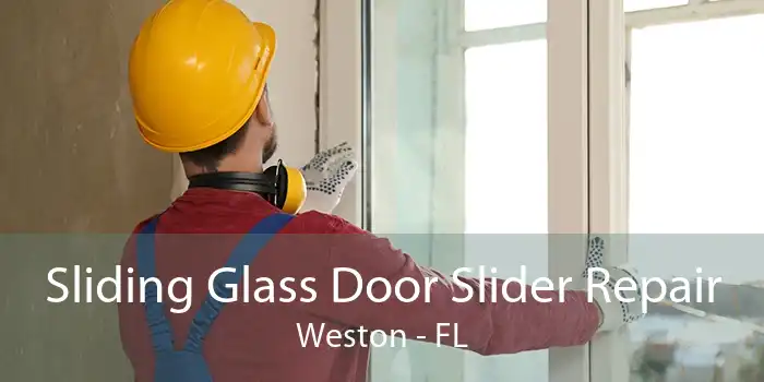 Sliding Glass Door Slider Repair Weston - FL