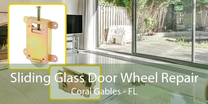 Sliding Glass Door Wheel Repair Coral Gables - FL