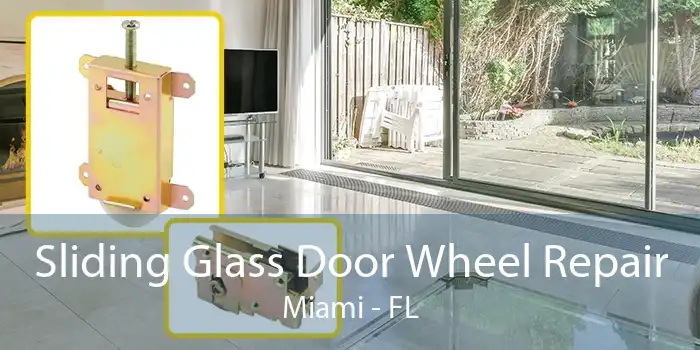 Sliding Glass Door Wheel Repair Miami - FL