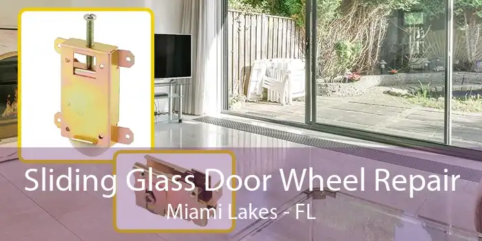 Sliding Glass Door Wheel Repair Miami Lakes - FL