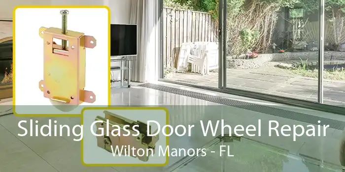 Sliding Glass Door Wheel Repair Wilton Manors - FL